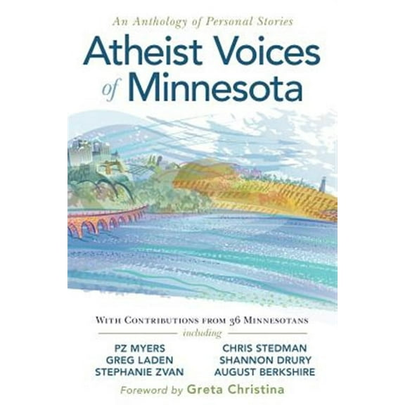Atheist Voices of Minnesota: An Anthology of Personal Stories