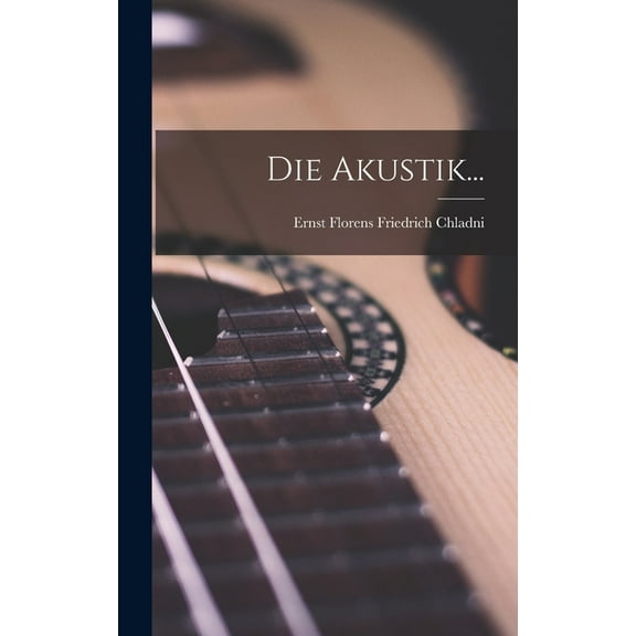 Die Akustik... (Hardcover)