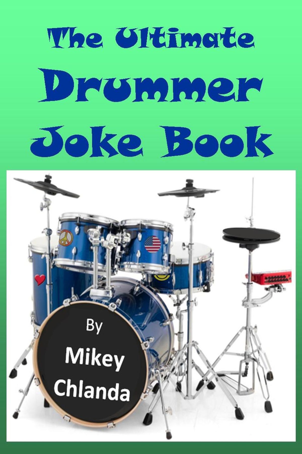 The Ultimate Drummer Joke Book eBook
