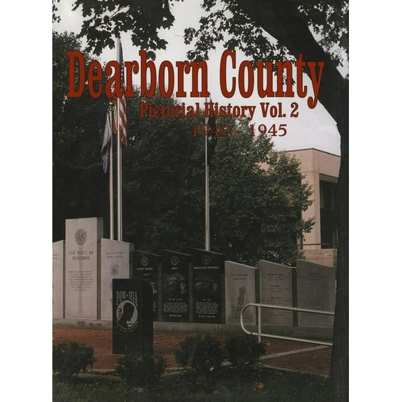 Dearborn Co, in: Pictorial History Volume 2, 1940-1945, (Paperback)
