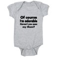 thumbnail image 1 of CafePress - Of Course Im Adorable. Havent You - Cute Infant Bodysuit Baby Romper, 1 of 1
