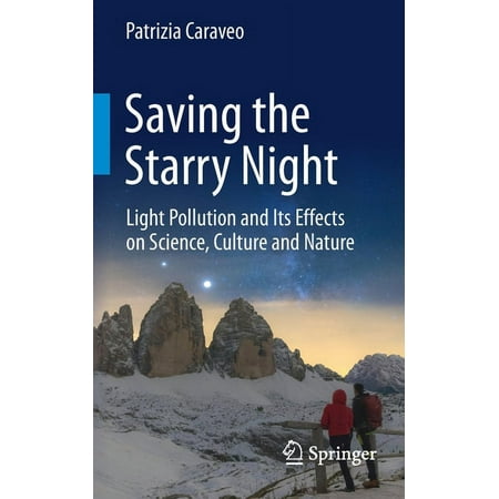 UPC: 9783030850630 | Saving the Starry Night: Light Pollution and Its Effects on Science Culture and Nature (Paperback)