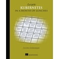 thumbnail image 1 of Pre-Owned Learn Kubernetes in a Month of Lunches (Paperback) 1617297984 9781617297984, 1 of 1