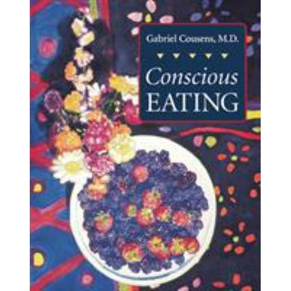 Pre-Owned Conscious Eating (Paperback) 1556432852 9781556432859