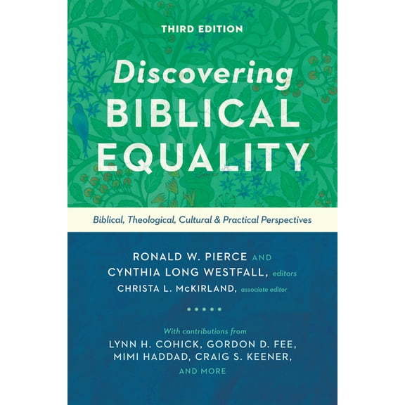 Discovering Biblical Equality: Biblical, Theological, Cultural, and Practical Perspectives, (Paperback)