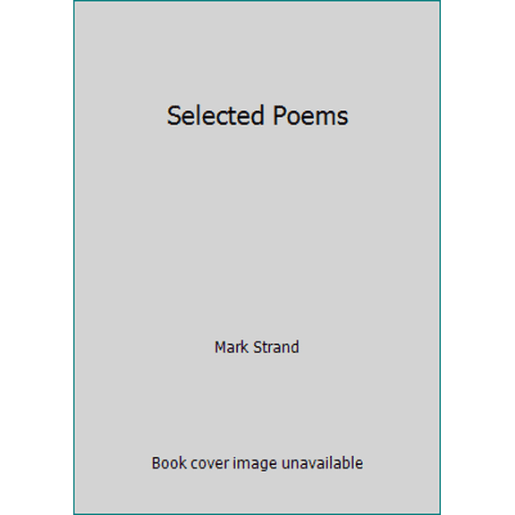 Pre-Owned Selected Poems (Paperback) 0689110898 9780689110894