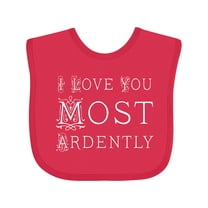 Inktastic I Love You Most Ardently Austen Girls Baby Bib