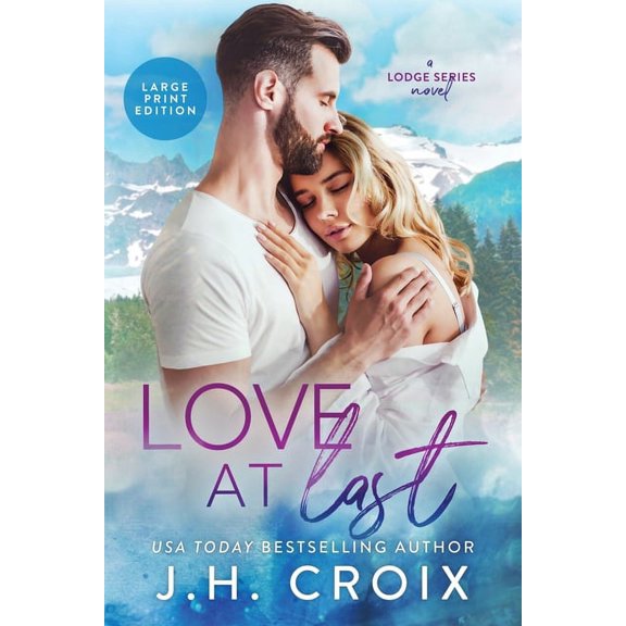 Lodge Love At Last, Book 2, (Paperback)