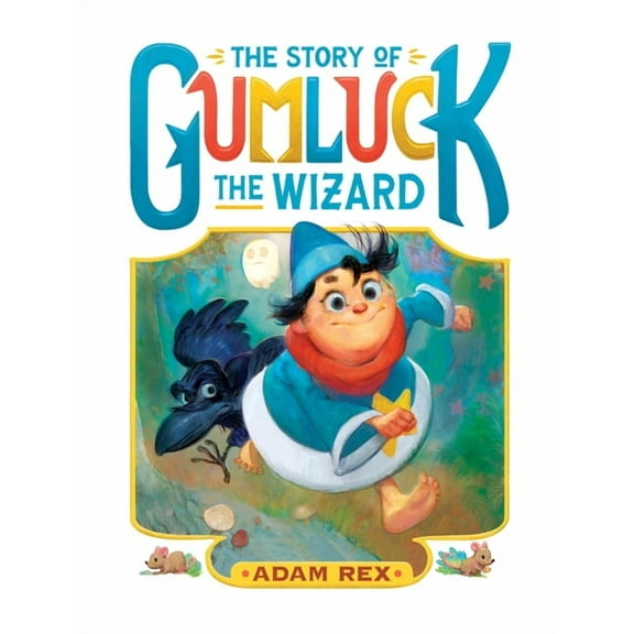 Gumluck the Wizard The Story of Gumluck the Wizard: Book One, (Paperback)