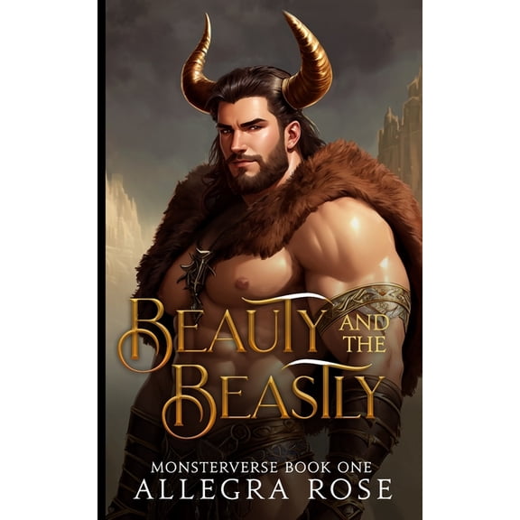 Allegra Rose Beauty and the Beastly (Paperback) Monsterverse