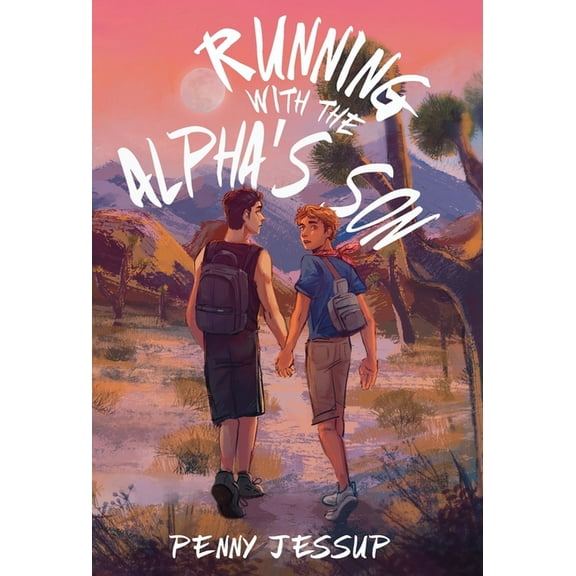 The Alpha's Son Running with the Alpha's Son, Book 3, (Hardcover)