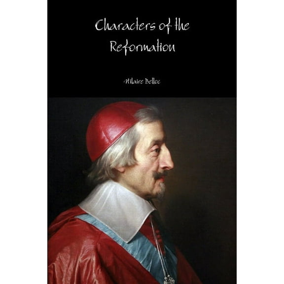 Characters of the Reformation, (Paperback)