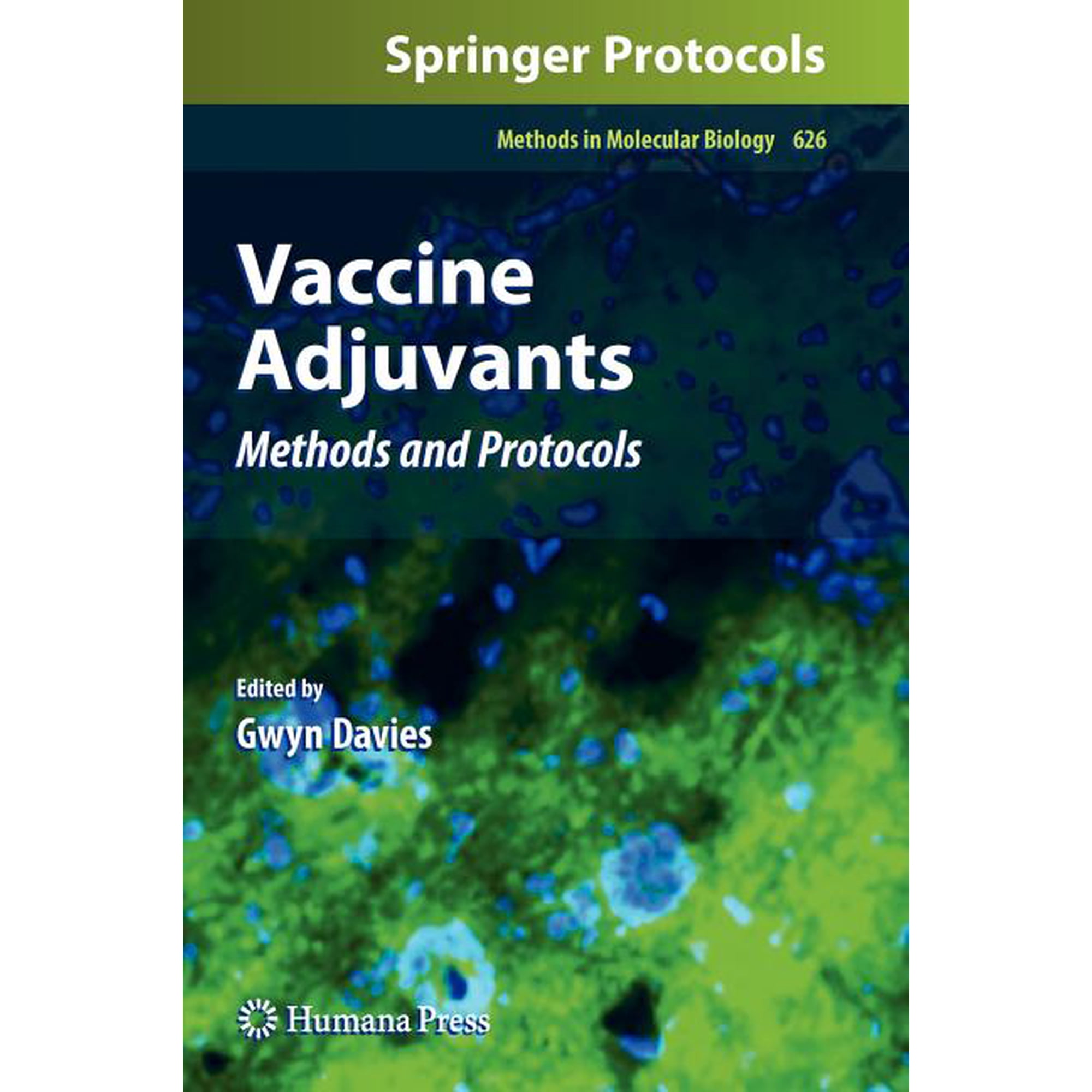 Methods in Molecular Biology Vaccine Adjuvants: Methods and Protocols Book 626 (Hardcover)