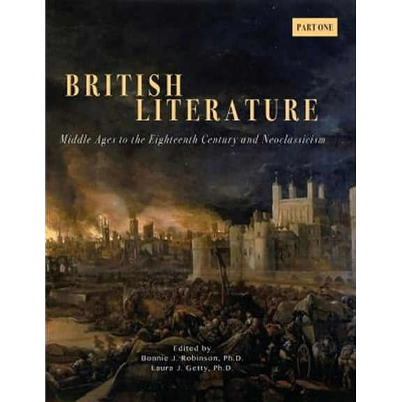 British Literature: Middles Ages to the Eighteenth Century and Neoclassicism - Part One (Paperback)