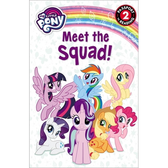 Pre-Owned My Little Pony: Meet the Squad! (Paperback) 0316486841 9780316486842