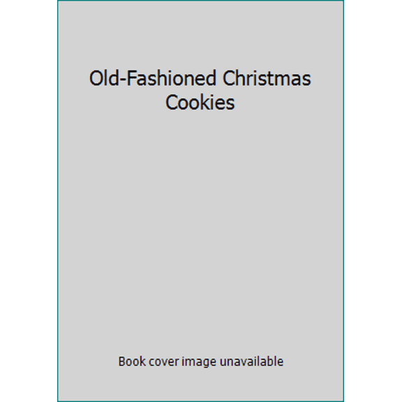Pre-Owned Old-Fashioned Christmas Cookies (Hardcover) 0785345671 9780785345671