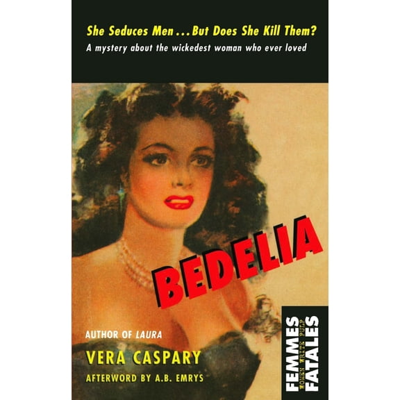 Femmes Fatales: Bedelia (Paperback)
