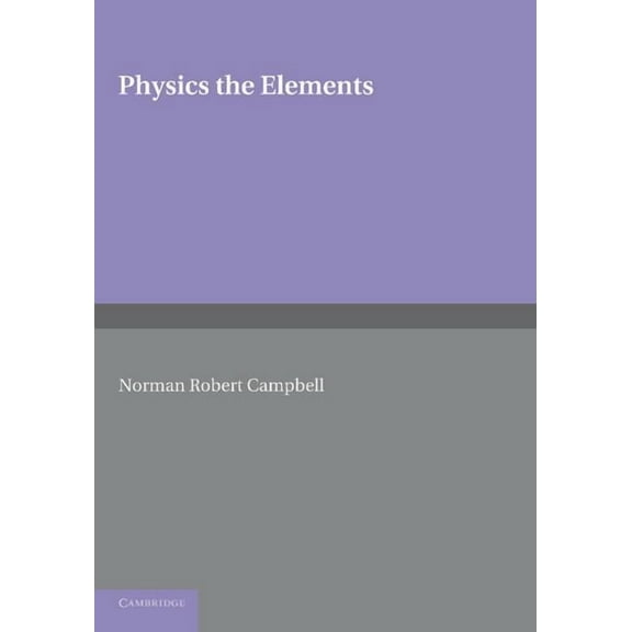 Physics: The Elements, (Paperback)
