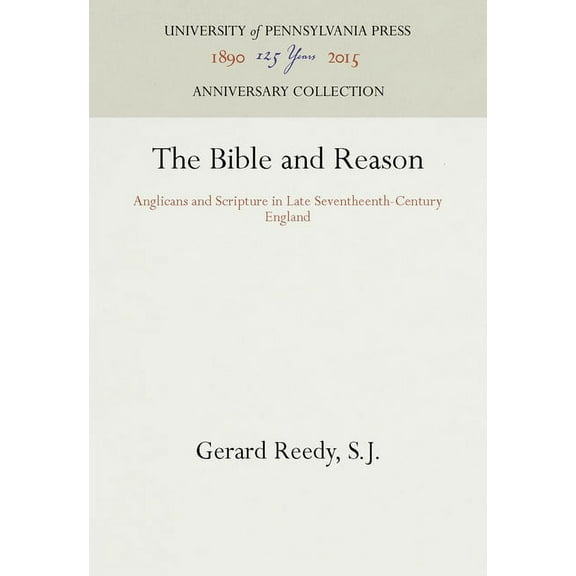 Anniversary Collection: The Bible and Reason (Hardcover)