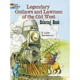 thumbnail image 1 of Pre-Owned Legendary Outlaws and Lawmen of the Old West Coloring Book (Dover History Coloring Book) Paperback, 1 of 1