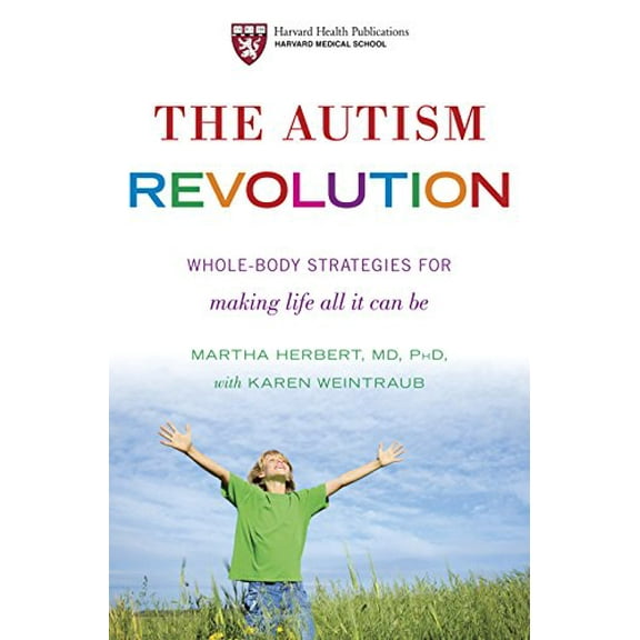 Pre-Owned The Autism Revolution: Whole-Body Strategies for Making Life All It Can Be (Hardcover) 0345527194 9780345527196
