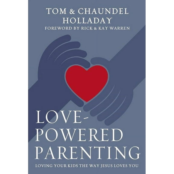 Love-Powered Parenting
