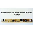thumbnail image 1 of Do It Yourself Wall Decal Sticker Then You Will Know The Truth, And The Truth Will Set You Free. John 832 Inspirational Life Bible Quote 8x22, 1 of 1