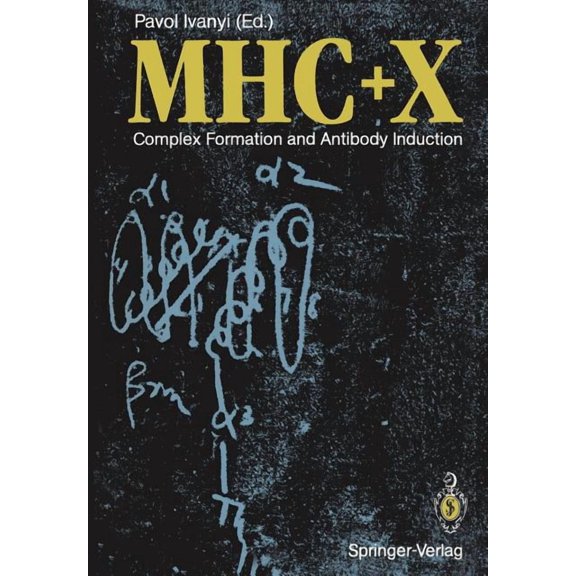 Mhc   X: Complex Formation and Antibody Induction, (Paperback)