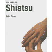 Secrets of Shiatsu [Paperback - Used]