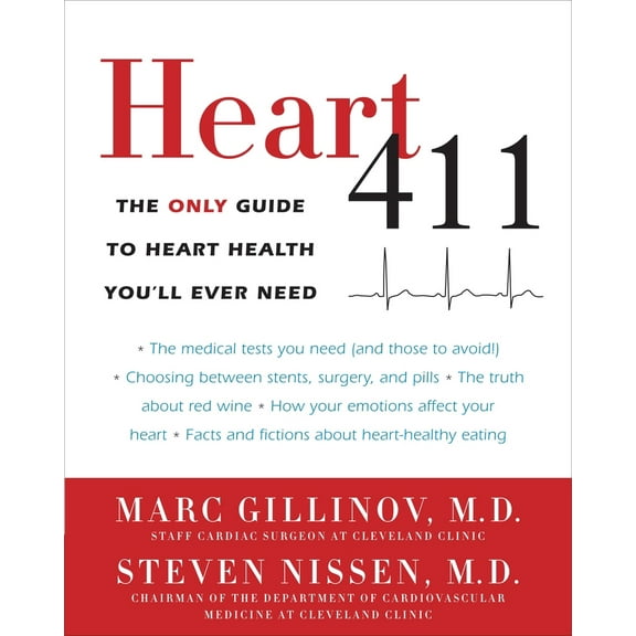 Pre-Owned Heart 411: The Only Guide to Heart Health You'll Ever Need (Paperback) 0307719901 9780307719904