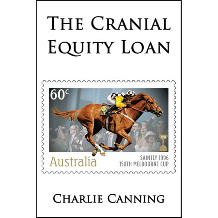 The Cranial Equity Loan - eBook (Best Deals On Home Equity Loans)