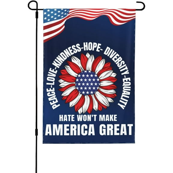 Hate Won'T Make America-Great Patriotic Flag 12.5x18 Yard Sign Double-Side Banner