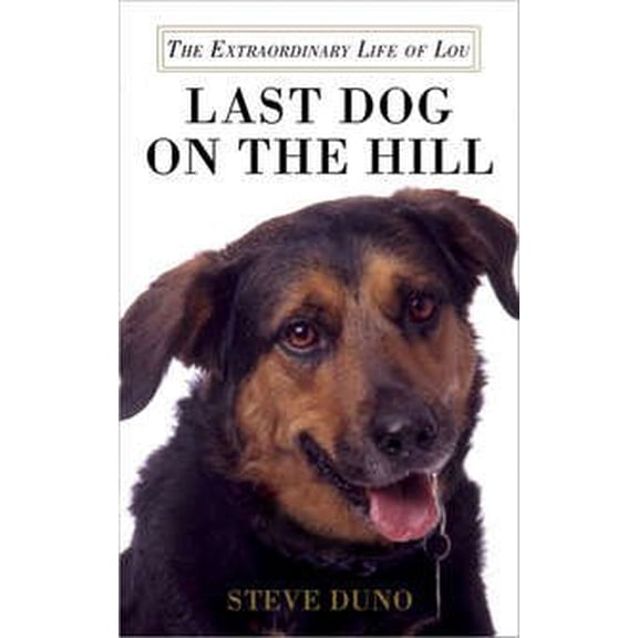 Pre-Owned Last Dog on the Hill, 9781611291247, 1611291240, Paperback,