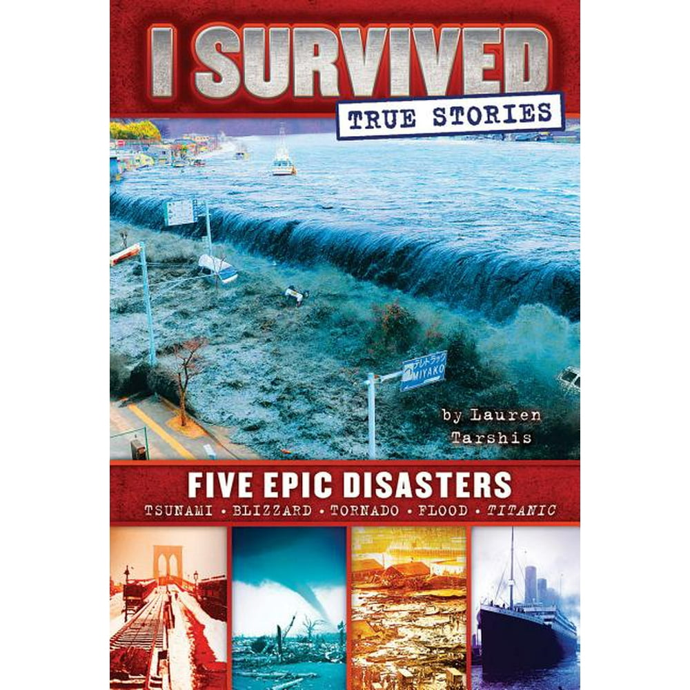 I Survived True Stories Five Epic Disasters (I Survived True Stories