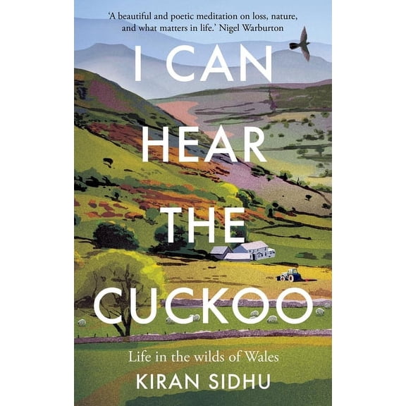 I Can Hear the Cuckoo: Life in the Wilds of Wales, (Paperback)
