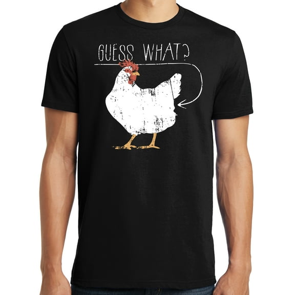 Big and Tall Guess What Chicken Butt