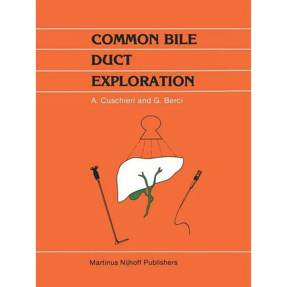 Developments in Surgery Common Bile Duct Exploration: Intraoperative Investigations in Biliary Tract Surgery, Book 6, (Paperback)