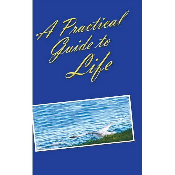 A Practical Guide to Life (Hardcover)