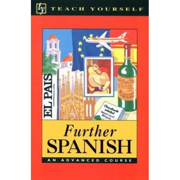 Pre-Owned Further Spanish (Teach Yourself) (English and Spanish Edition) (Paperback) 0844238309 9780844238302