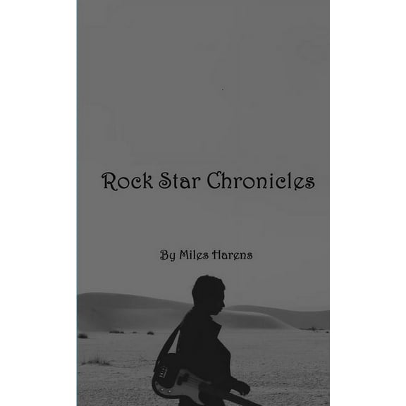 Rock Star Chronicles, (Paperback)
