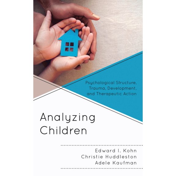 Vulnerable Child Analyzing Children: Psychological Structure, Trauma, Development, and Therapeutic Action, Book 7, (Paperback)