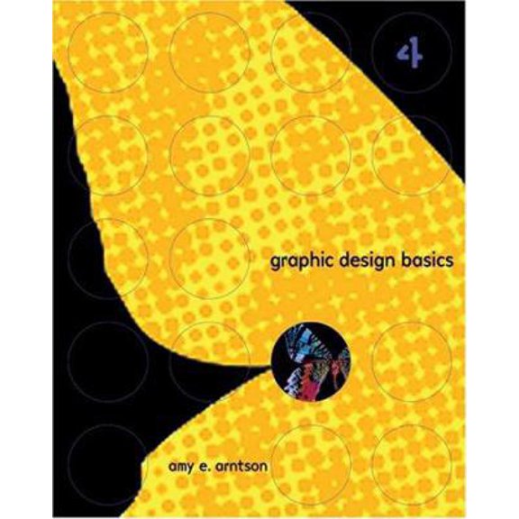 Pre-Owned Graphic Design Basics, Revised Printing (with InfoTrac) (Paperback) 0534273998 9780534273996