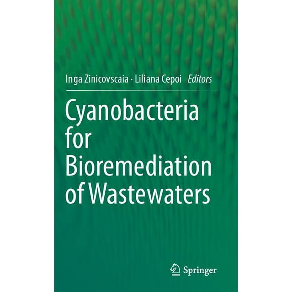 Cyanobacteria for Bioremediation of Wastewaters, (Hardcover)