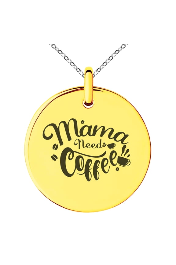 Rose Gold Stainless Steel Mama Needs Coffee Small Medallion Circle Charm Pendant Necklace