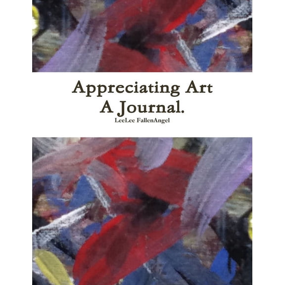 Appreciating Art - A Journal., (Paperback)