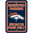 thumbnail image 1 of Fremont Die  Denver Broncos Plastic Parking Sign - Reserved Parking, 1 of 1