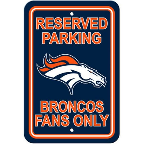 Fremont Die Panneau de Stationnement en Plastique Denver Broncos - Stationnement Réservé