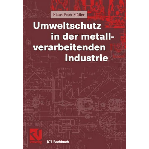 Umweltschutz in Der Metallverarbeitenden Industrie, (Paperback)