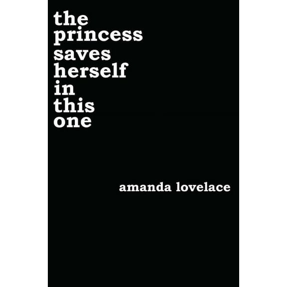Women Are Some Kind of Magic The Princess Saves Herself in This One: Volume 1, (Paperback)