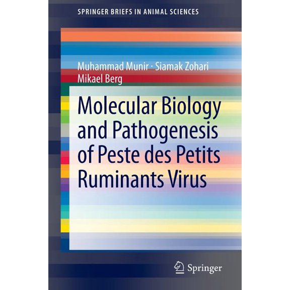Springerbriefs in Animal Sciences Molecular Biology and Pathogenesis of Peste Des Petits Ruminants Virus, (Paperback)